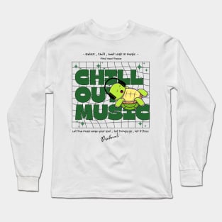 CHILL OUT MUSIC  - Chill Turtle (Green) Long Sleeve T-Shirt